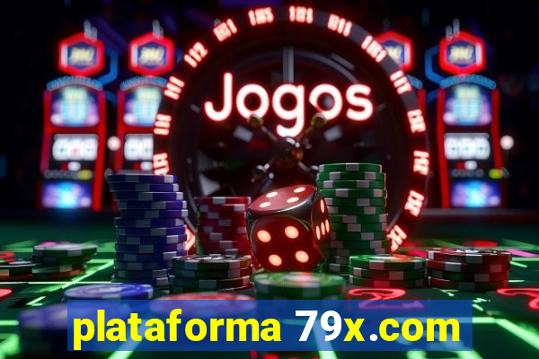 plataforma 79x.com